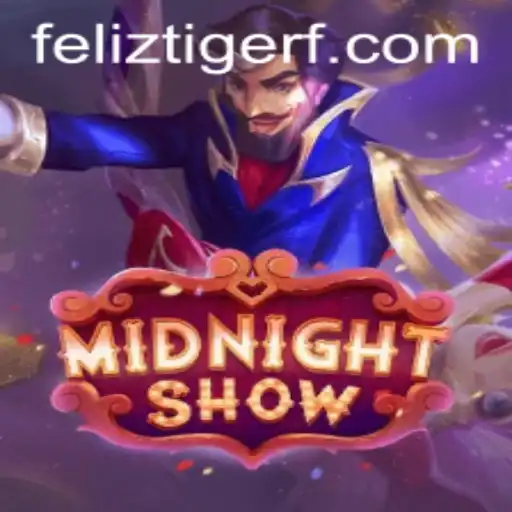 MidnightShow: Unveiling the New Gaming Sensation with FelizTiger