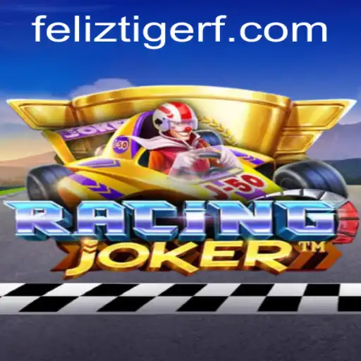 RacingJoker: The Ultimate Gaming Experience with a Twist of FelizTiger